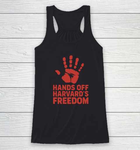 Hands Off Harvard's Freedom Racerback Tank
