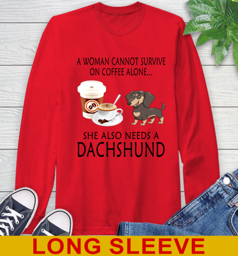 Women cannot survive on coffee alone she also need a DACHSHUND tshirt 55