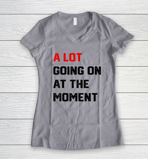 A Lot Going on at The Moment Vintage Women's V-Neck T-Shirt 2