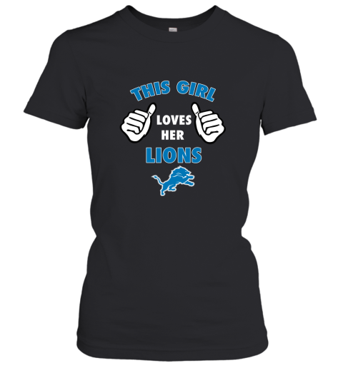 This Girl Loves Her Detroit Lions Women's T-Shirt