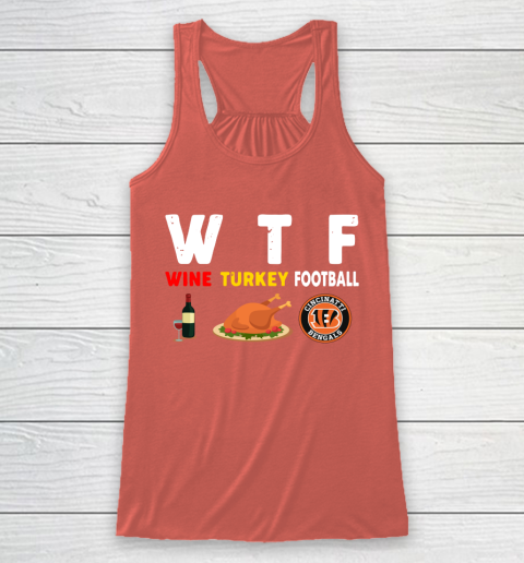 Cincinnati Bengals Giving Day WTF Wine Turkey Football NFL Racerback Tank 3