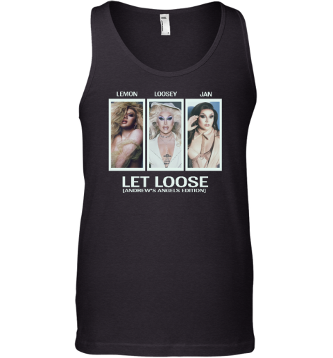 Lemon Loosey Jan Let Loose Andrew's Angels Edition Tank Top