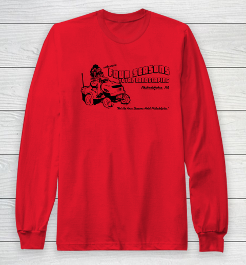 Four Seasons Total Landscaping Philadelphia PA Long Sleeve T-Shirt 7