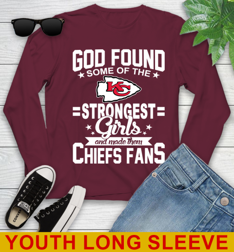 Kansas City Chiefs NFL Football God Found Some Of The Strongest Girls Adoring Fans Youth Long Sleeve 6
