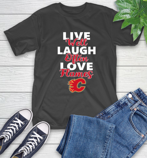 NHL Hockey Calgary Flames Live Well Laugh Often Love Shirt T-Shirt