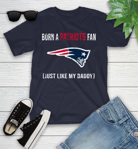NFL New England Patriots Football Loyal Fan Just Like My Daddy Shirt Youth T-Shirt 2