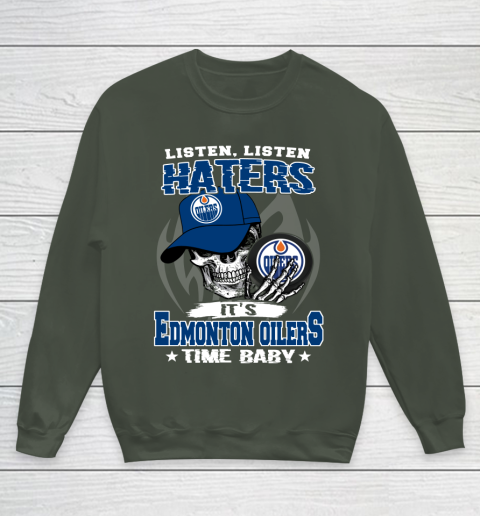 Listen Haters It is OILERS Time Baby NHL Youth Sweatshirt 8