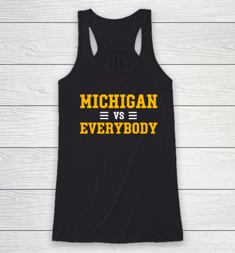 Michigan vs Eeverything Everybody Racerback Tank