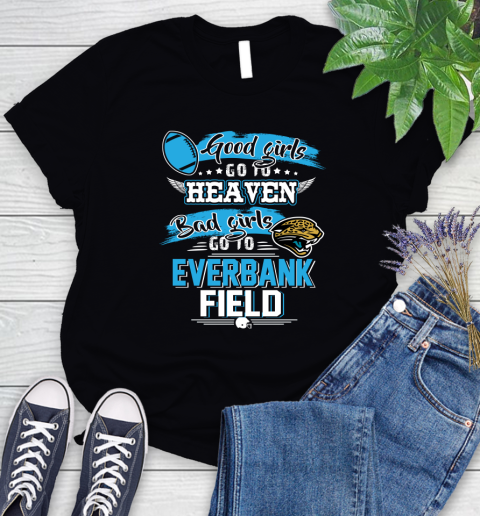 Jacksonville Jaguars NFL Bad Girls Go To Everbank Field Shirt Women's T-Shirt