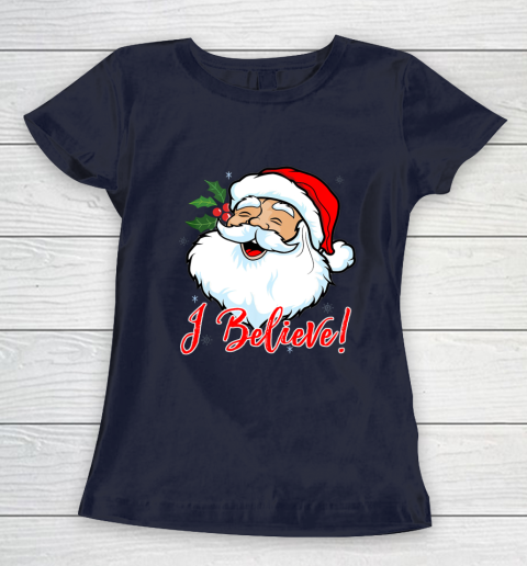 I Believe In Santa Claus T Shirt Funny Christmas Holiday Women's T-Shirt 2