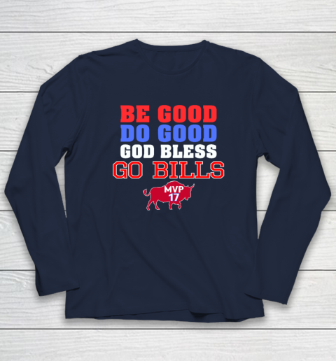 Be Good Do Good God Bless Go Bills Long Sleeve T-Shirt 2
