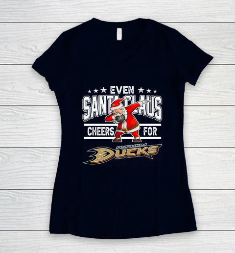 Anaheim Ducks Even Santa Claus Cheers For Christmas NHL Women's V-Neck T-Shirt 2