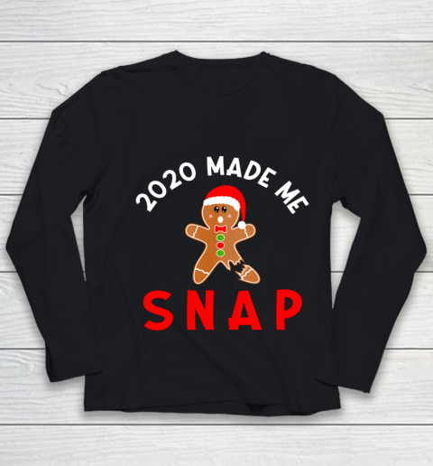2020 Made Me Snap Christmas Holiday Gingerbread Man Saying Youth Long Sleeve