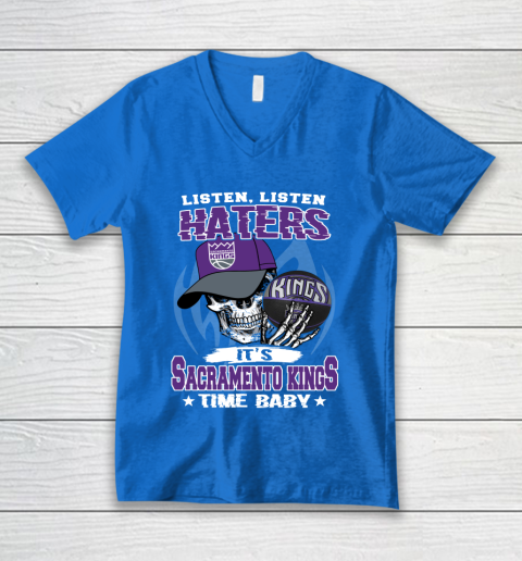 Listen Haters It is KINGS Time Baby NBA V-Neck T-Shirt 5
