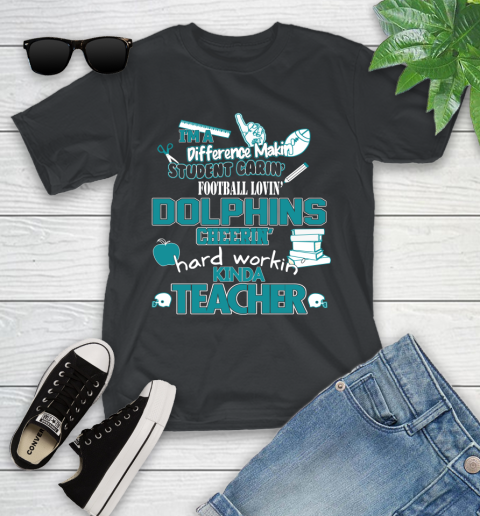 Miami Dolphins NFL I'm A Difference Making Student Caring Football Loving Kinda Teacher Youth T-Shirt