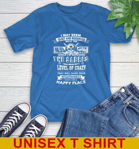 Buffalo Sabres NHL Hockey If You Mess With Me While I'm Watching My Team T-Shirt 11