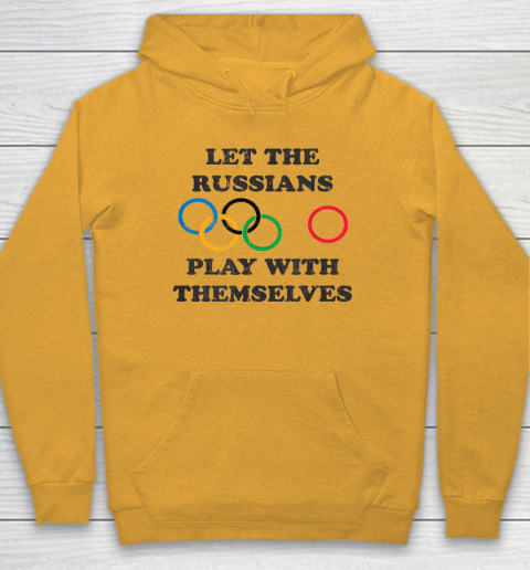 Let The Russians Play With Themselves Hoodie 2