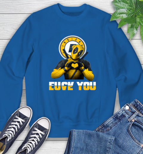 NBA Indiana Pacers Deadpool Love You Fuck You Basketball Sports Sweatshirt 9