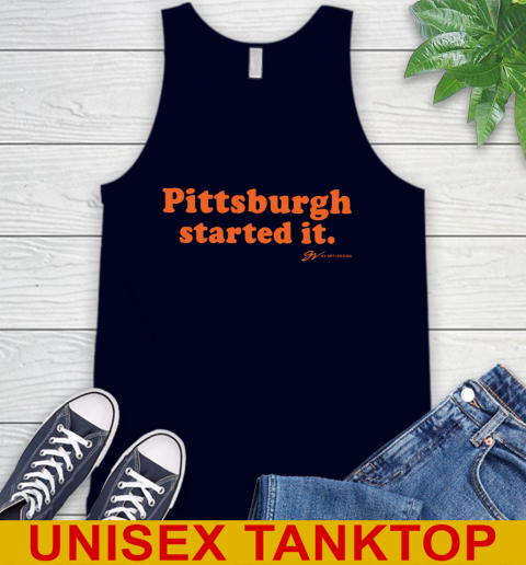 Pittsburgh Started It T shirt 72