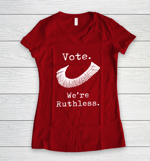 Women Vote We're Ruthless Women's V-Neck T-Shirt 6