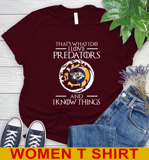 Nashville Predators NHL Hockey That's What I Do I Love My Team And I Know Things Game Of Thrones 90