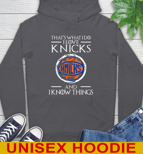 New York Knicks NBA Basketball That's What I Do I Love My Team And I Know Things Game Of Thrones 19