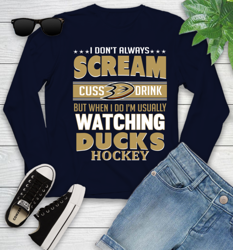 Anaheim Ducks NHL Hockey I Scream Cuss Drink When I'm Watching My Team Youth Long Sleeve 2