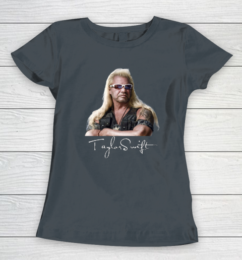 Taylor Swift Dog The Bounty Hunter Tee Women's T-Shirt 3