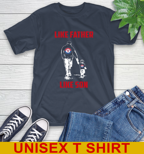 Texas Rangers MLB Baseball Like Father Like Son Sports T-Shirt 15