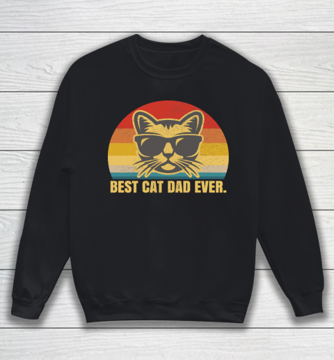 Father's Day Funny Gift Ideas Apparel  Best Cat Dad Ever Dad Father T Shirt Sweatshirt