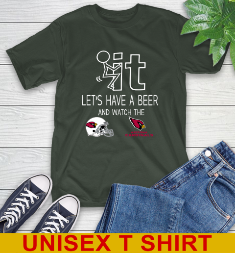 Arizona Cardinals Football NFL Let's Have A Beer And Watch Your Team Sports T-Shirt 6