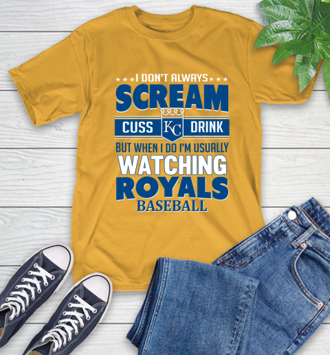 Kansas City Royals MLB I Scream Cuss Drink When I'm Watching My Team T-Shirt 2