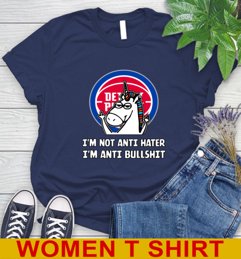 Detroit Pistons NBA Basketball Unicorn I'm Not Anti Hater I'm Anti Bullshit Women's T-Shirt 12