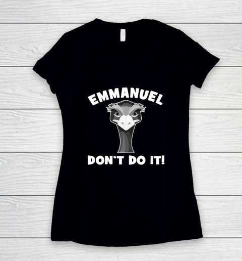 Emmanuel Don't Do It Funny Emu Farm Life Women's V-Neck T-Shirt