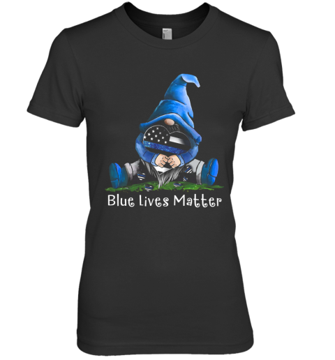 Gnomes Blue Lives Matter Premium Women's T-Shirt