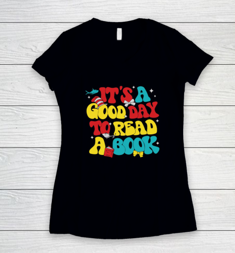 It's A Good Day To Read A Book Reading Day Cat Teachers Women's V-Neck T-Shirt