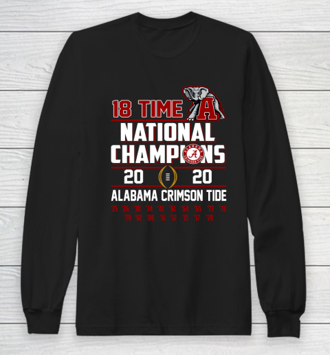 Alabama National Championship 18 Time 2020 Long Sleeve T-Shirt