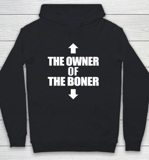 The Owner Of The Boner Shirt Youth Hoodie
