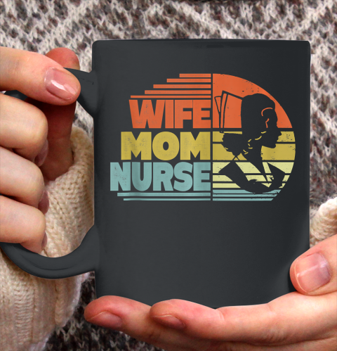 Nurse Shirt Wife Mom Nurse  Happy Mother's Day Cute gift Shirt Ceramic Mug 15oz