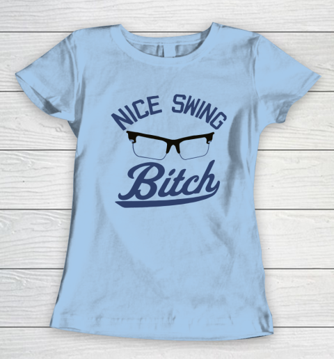 Nice Swing Bitch Women's T-Shirt 4