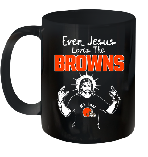 Cleveland Browns NFL Football Even Jesus Loves The Browns Shirt Ceramic Mug 11oz