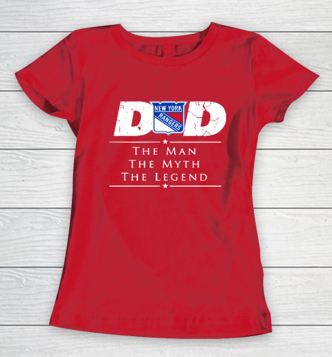 New York Rangers NHL Ice Hockey Dad The Man The Myth The Legend Women's T-Shirt 9
