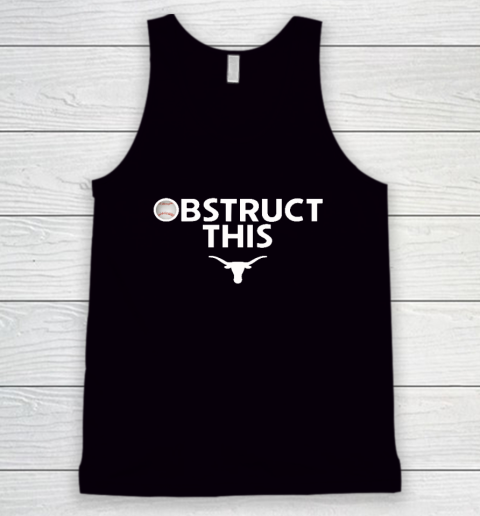 Obstruct This Texas Longhorns Softball 2025 Tank Top