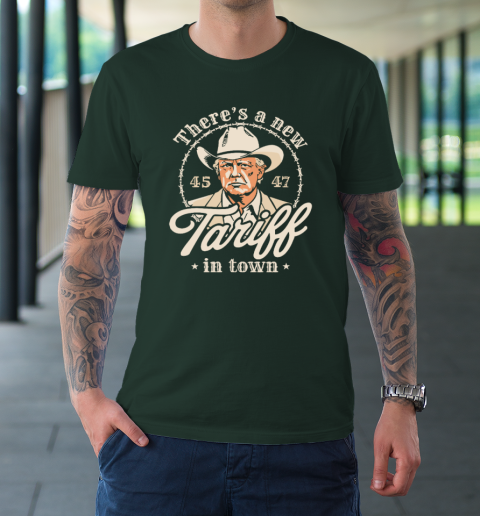 Trump There's A New Tariff In Town 45 47 T-Shirt 3