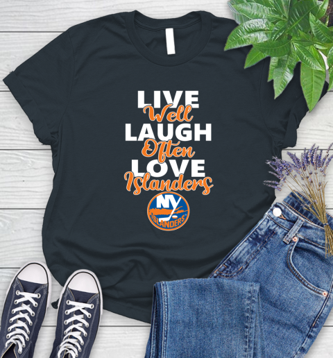 NHL Hockey New York Islanders Live Well Laugh Often Love Shirt Women's T-Shirt 6
