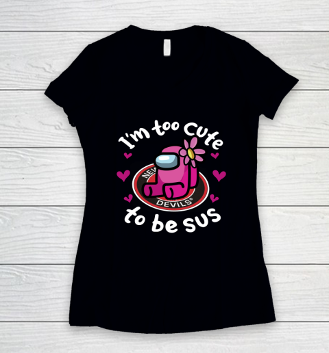 New Jersey Devils NHL Ice Hockey Among Us I Am Too Cute To Be Sus Women's V-Neck T-Shirt