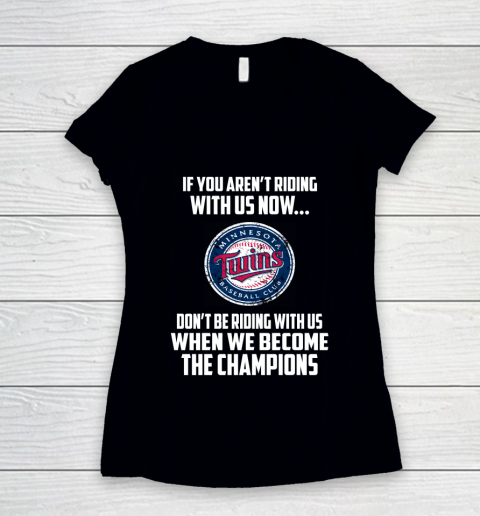 MLB Minnesota Twins Baseball We Become The Champions Women's V-Neck T-Shirt