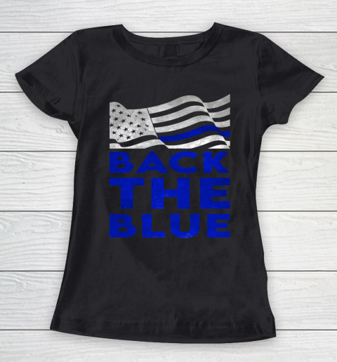BACK THE BLUE Thin Blue Line Women's T-Shirt
