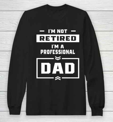 Father's Day Funny Gift Ideas Apparel  Mens I Long Sleeve T-Shirt