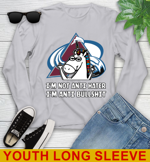 Colorado Avalanche NHL Hockey Unicorn I'm Not Anti Hater I'm Anti Bullshit Youth Long Sleeve - Image 7